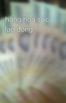 hàng hoá sức lao động