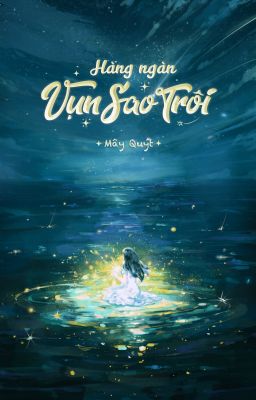 Hàng Ngàn Vụn Sao Trôi