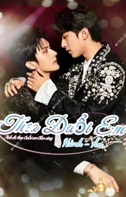 |Hành-Ân| Theo Đuổi Em