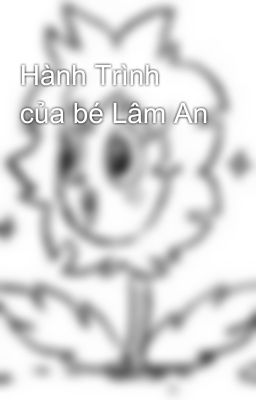 Hành Trình của bé Lâm An