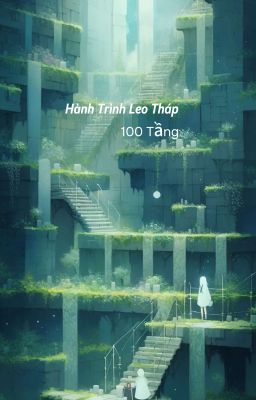 Hành Trình Leo tháp 100 Tầng