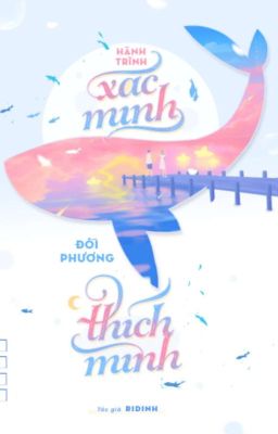 Hành Trình Xác Minh Đối Phương Thích Mình