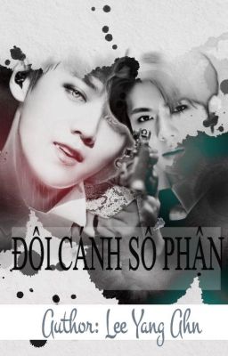 [HanHun] [EXO] ĐÔI CÁNH SỐ PHẬN