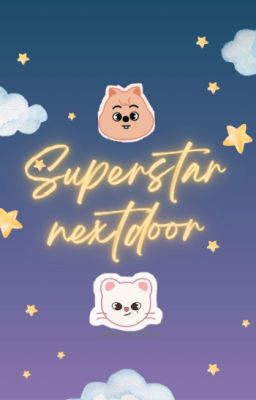 [Hanhyun/Hyunsung] Superstar nextdoor