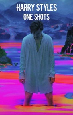 HARRY STYLES ONE SHOTS [ M ]