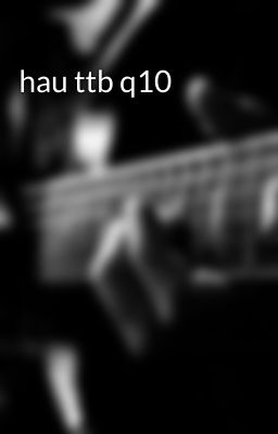 hau ttb q10