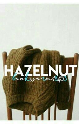Hazelnut [C.S]