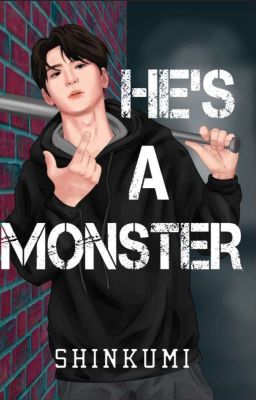 He's a Monster (PUBLISHED UNDER PSICOM)