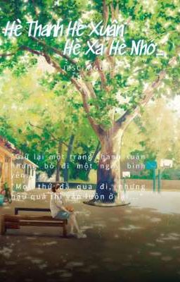 Hè Thanh Hè Xuân Hè Xa Hè Nhớ...