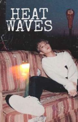 heat waves // minsung