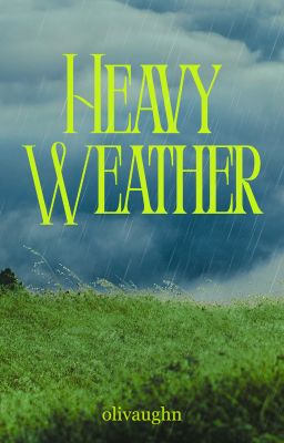 Heavy Weather | bxb