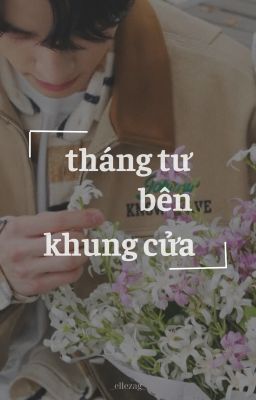 heejake | tháng tư bên khung cửa