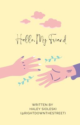 Hello, My Friend