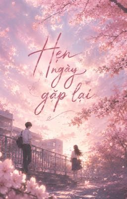 Hẹn ngày gặp lại
