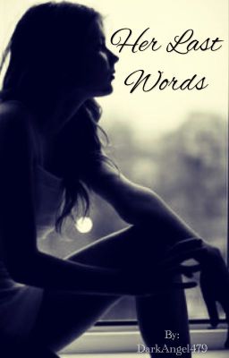 Her Last Words