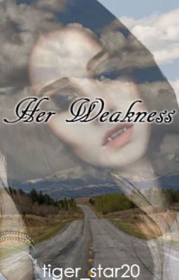 Her Weakness