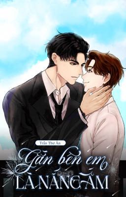 [Hết] Gần bên em là nắng ấm