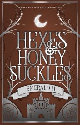 Hexes & Honeysuckles