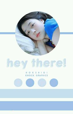 Hey There! | 19 days