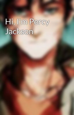 Hi, I'm Percy Jackson