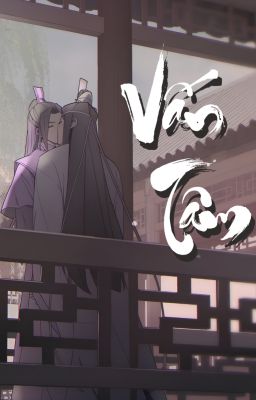 [ Hi Trừng] Vấn Tâm