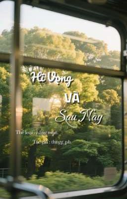 Hi Vọng Và Sau Này