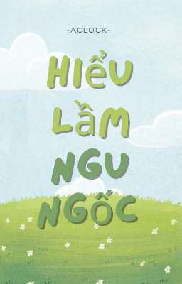 Hiểu Lầm Ngu Ngốc 