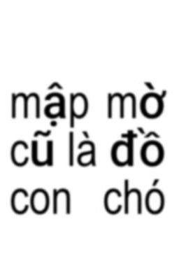 hieuan ♤ mập mờ cũ