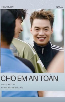 HIEUTHUHAI X NEGAV | ABO | CHO EM AN TOÀN.