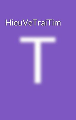 HieuVeTraiTim