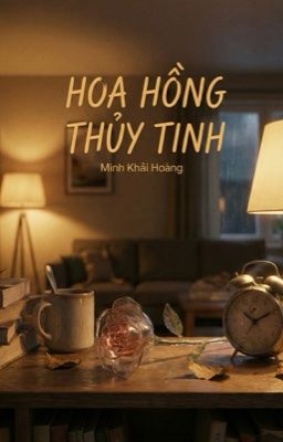 HOA HỒNG THỦY TINH