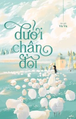 [Hoàn thành] Dưới Chân Đồi