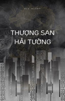 [HOÀN] Thượng San Hải Tường