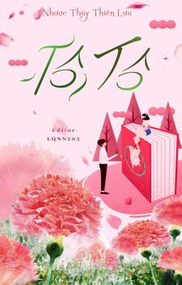 [HOÀN] TÔ TÔ | Nhược Thủy Thiên Lưu