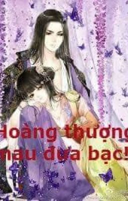 Hoàng thượng! Mau đưa bạc!!