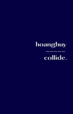 hoanghuy | collide.