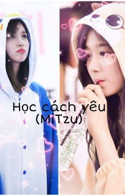 Học cách yêu (MiTzu)