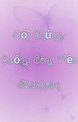 hội chứng cuồng công việc Stockholm 