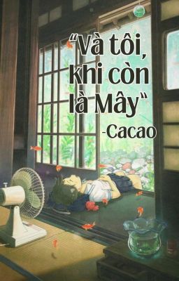 Hồi ký | Và tôi - Khi còn là Mây