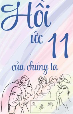 Hồi ức 11 của chúng ta