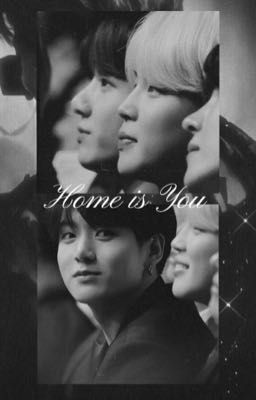 Home is You