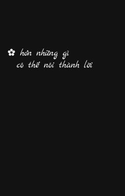 hơn những gì có thể nói thành lời [ On2eus ]