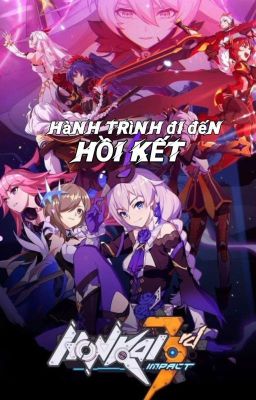 Honkai Impact - Hành Trình Đến Hồi Kết