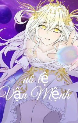 [ Honkai star rail × Oc] Nô Lệ Vận Mệnh 