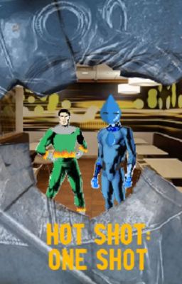 Hot Shot: One Shot