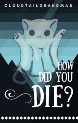 How Did You Die?