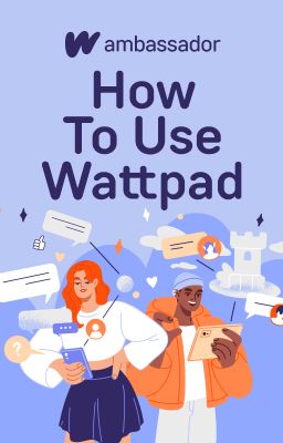 How To Use Wattpad