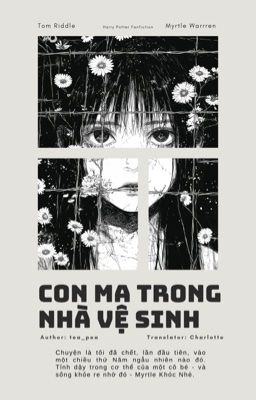 HP |Tom Riddle| Con Ma Trong Nhà Vệ Sinh