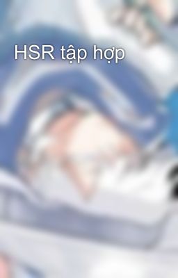 HSR tập hợp 