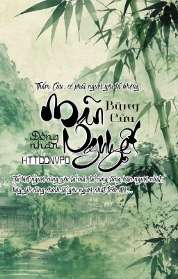 [HTTCCNVPD][Băng Cửu] Mãn Nguyệt